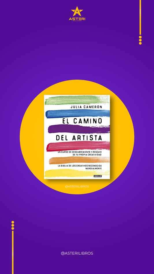 El Camino del Artista - Julia Cameron